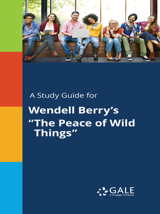 Title details for A Study Guide for Wendell Berry's "The Peace of Wild Things" by Gale, Cengage Learning - Available
